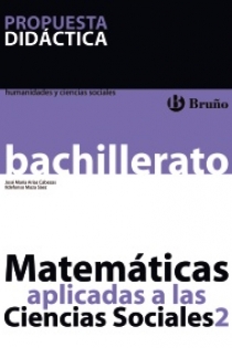 Portada del libro: Matemáticas aplicadas a las Ciencias Sociales 2 Bachillerato Propuesta Didáctica