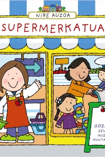 Portada del libro Nire auzoa. Supermerkatua