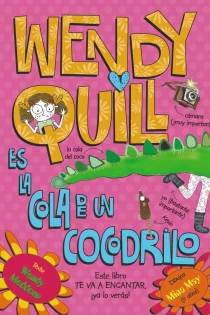 Portada del libro Wendy Quill es la cola de un cocodrilo