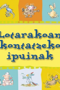 Portada del libro: Lotarakoan kontatzeko ipuinak