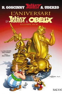 Portada del libro: L ' aniversari d ' Astèrix i Obèlix. El llibre d ' or