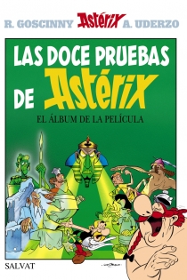 Portada del libro Las doce pruebas de Astérix - ISBN: 9788421684467