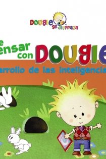 Portada del libro: Aprende a pensar con Dougie. Desarrollo de las inteligencias, 1