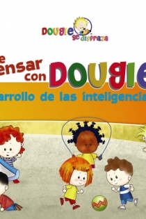 Portada del libro: Aprende a pensar con Dougie. Desarrollo de las inteligencias, 2