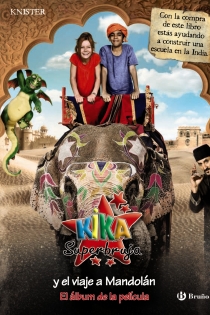 Portada del libro: Kika Superbruja y el viaje a Mandolán - El álbum de la película