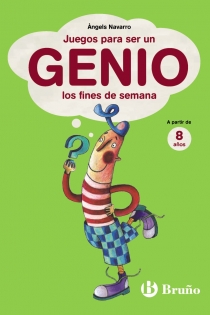 Portada del libro Juegos para ser un genio los fines de semana. A partir de 8 años - ISBN: 9788421686584