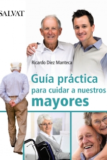 Portada del libro: Guía práctica para cuidar a nuestros mayores