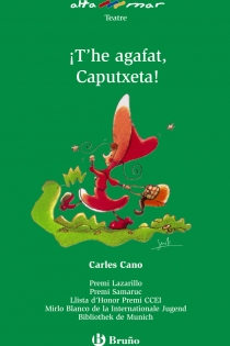 Portada del libro ¡T ' he agafat, Caputxeta! - ISBN: 9788421687086