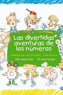 Portada del libro Las divertidas aventuras de los números - ISBN: 9788421687598