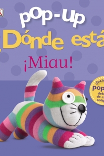 Portada del libro Pop-up ¿Dónde está? ¡Miau! - ISBN: 9788421689271