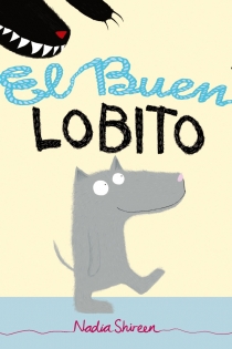 Portada del libro El Buen Lobito - ISBN: 9788421689653