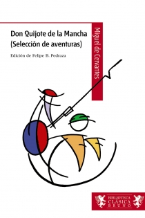 Portada del libro: Don Quijote de la Mancha (Selección de aventuras)