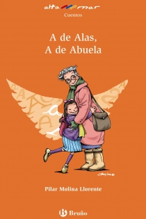 Portada del libro A de Alas, A de Abuela - ISBN: 9788421698822