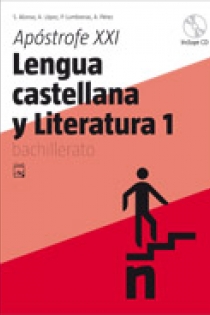 Portada del libro Apóstrofe XXI. Lengua castellana y Literatura 1 - ISBN: 9788421838471