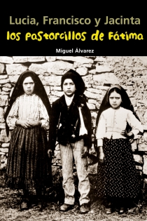 Portada del libro: Los pastorcillos de Fátima (Lucia, Francisco y Jacinta)