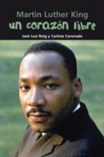 Portada del libro: Un corazón libre (Martin Luther King)