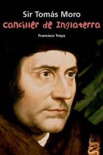 Portada del libro Canciller de Inglaterra (Sir Tomás Moro) - ISBN: 9788421847978