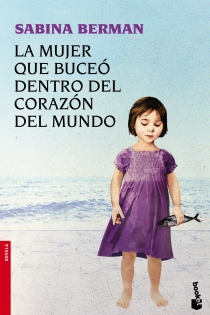 Portada del libro: La mujer que buceó dentro del corazón del mundo