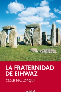 Portada del libro: LA FRATERNIDAD DE EIHWAZ
