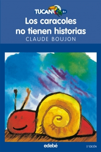 Portada del libro Los caracoles no tienen historias - ISBN: 9788423675364
