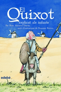 Portada del libro El Quixot explicat als infants (ediciò escolar per a EP)