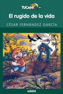 Portada del libro EL RUGIDO DE LA VIDA - ISBN: 9788423688678