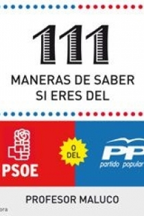 Portada del libro: 111 maneras de saber si soy del PSOE o del PP