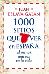 Portada del libro 1000 sitios que ver en España al menos una vez en la vida