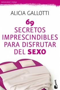 Portada del libro 69 secretos imprescindibles para disfrutar del sexo