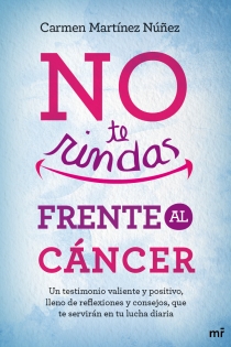 Portada del libro No te rindas frente al cáncer - ISBN: 9788427039438