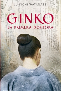 Portada del libro Ginko. La primera doctora - ISBN: 9788432231919