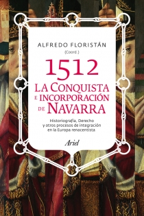 Portada del libro 1512. La conquista e incorporación de Navarra