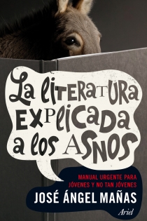 Portada del libro La literatura explicada a los asnos - ISBN: 9788434401006