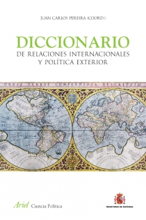Portada del libro Diccionario de Relaciones Internacionales y Política Exterior
