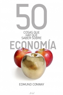 Portada del libro: 50 cosas que hay que saber sobre economía