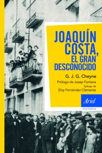 Portada del libro Joaquín Costa, el gran desconocido