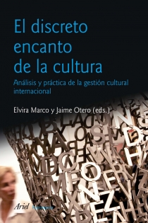 Portada del libro El discreto encanto de la cultura - ISBN: 9788434470477
