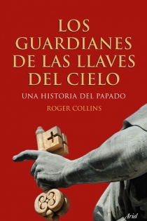 Portada del libro Los guardianes de las llaves del cielo - ISBN: 9788434488274