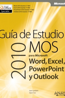 Portada del libro Guía de Estudio MOS 2010 para Microsoft Word, Excel, PowerPoint y Outlook