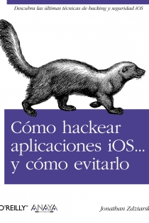Portada del libro Cómo hackear aplicaciones iOS... y cómo evitarlo