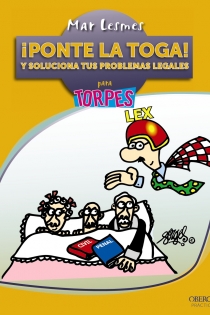 Portada del libro ¡Ponte la toga! Y soluciona tus problemas legales - ISBN: 9788441533912