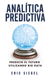Portada del libro Analítica predictiva. Predecir el futuro utilizando Big Data