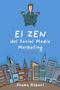 Portada del libro: El Zen del Social Media Marketing  (3ª Edición)