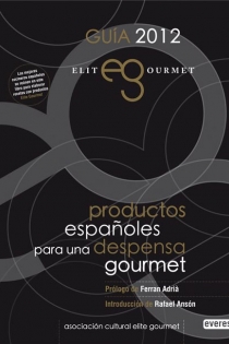 Portada del libro Guía 2012. Elite Gourmet: productos españoles para una despensa gourmet