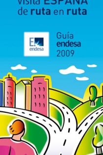 Portada del libro: Visita España de ruta en ruta. Guía Endesa 2009