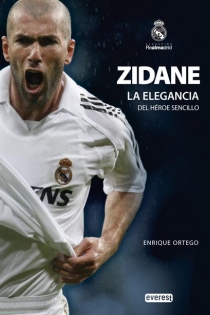 Portada del libro: Zidane. La elegancia del héroe sencillo