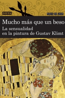 Portada del libro: Mucho más que un beso. La sensualidad en la pintura de Gustav Klimt