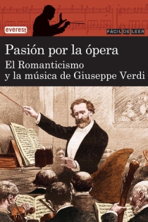 Portada del libro: Pasión por la ópera. El romanticismo y la música de Giuseppe Verdi