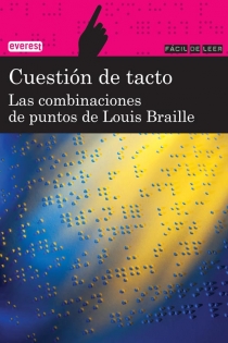 Portada del libro: Cuestión de tacto. Las combinaciones de puntos de Louis Braille