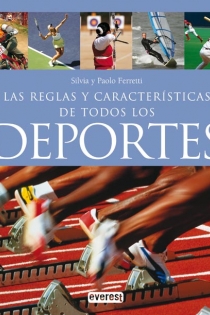 Portada del libro Reglas y características de todos los deportes - ISBN: 9788444120386